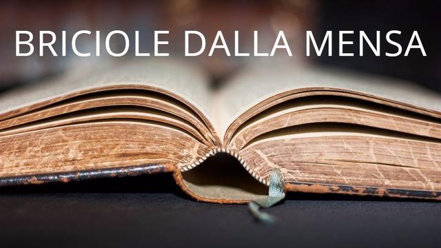 Briciole dalla mensa: una Bibbia antica aperta