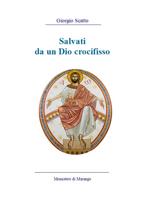 Copertina di Salvati da un Dio crocifisso, con Cristo in un'aureola ovale