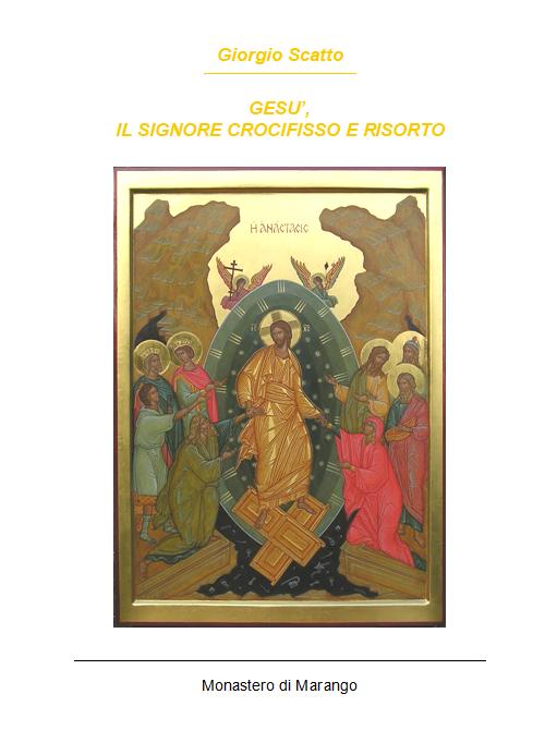 Copertina di Gesù, il Signore crocifisso e risorto, con l'icona della Risurrezione