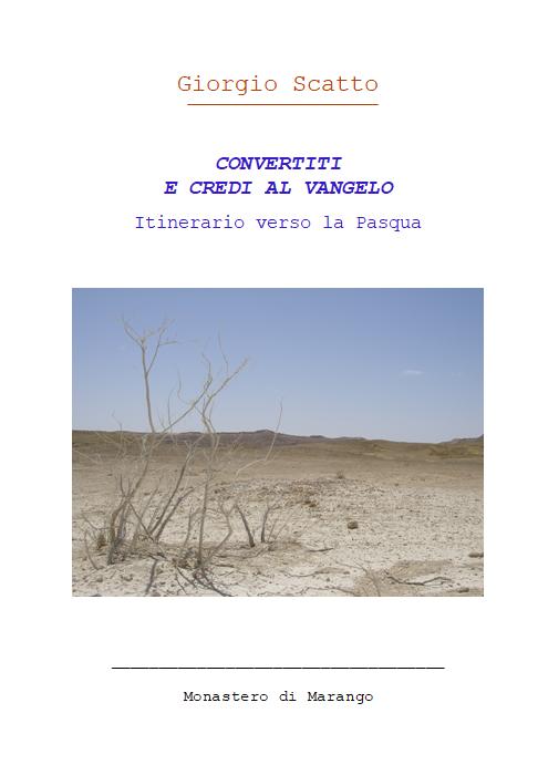 Copertina di Convertiti e credi al Vangelo, con un paesaggio desertico