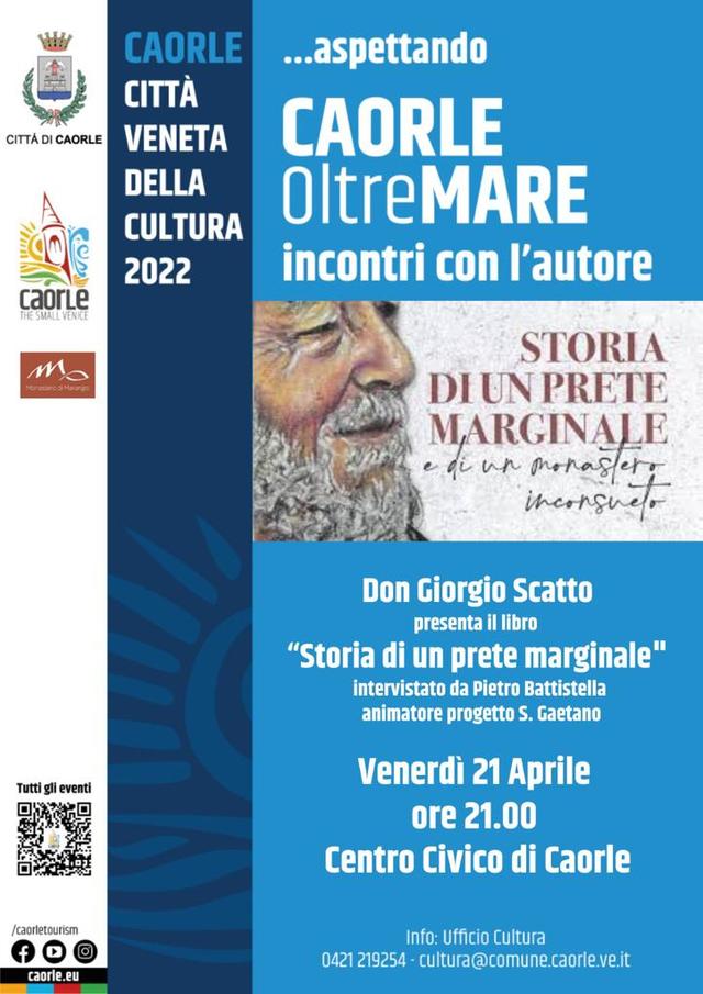 Locandina dell'incontro con l'autore al Centro Civico di Caorle, venerdì 21 aprile, ore 21